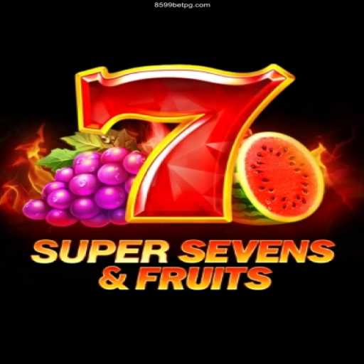 Experience the Excitement of 7SuperSevensFruits at 8599bet.com